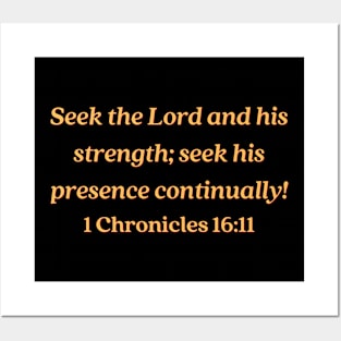 Bible Verse 1 Chronicles 16:11 Posters and Art